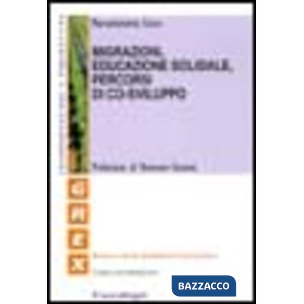 Migrazioni, educazione solidale, percorsi di co-sviluppo