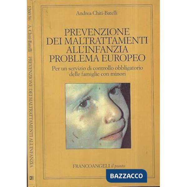 Prevenzione dei maltrattamenti all'infanzia problema europeo. Per un servizio di