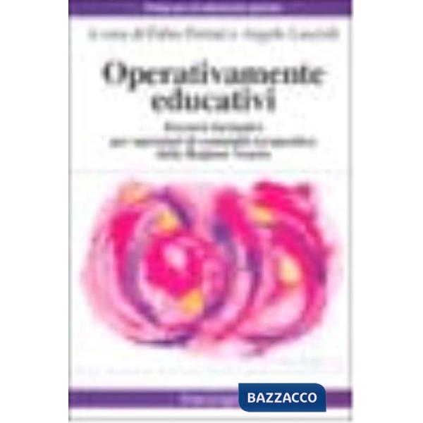 Operativamente educativi. Percorsi formativi per operatori di comunità terapeutica della regione Veneto