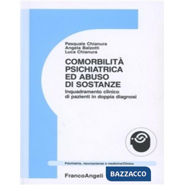 Comorbilità psichiatrica ed abuso di sostanze. Inquadramento clinico di pazienti