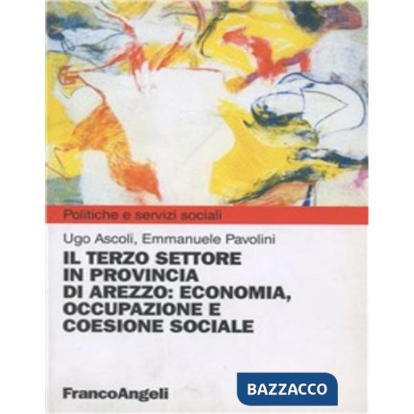Terzo settore in provincia di Arezzo: economia, occupazione e coesione sociale (