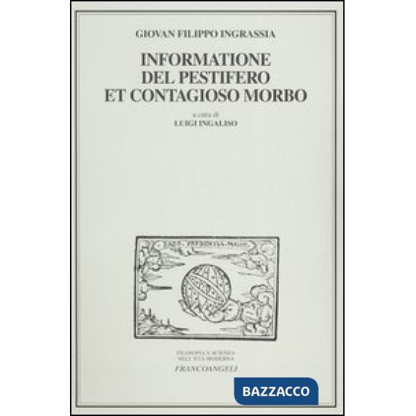 Informatione del pestifero et contagioso morbo