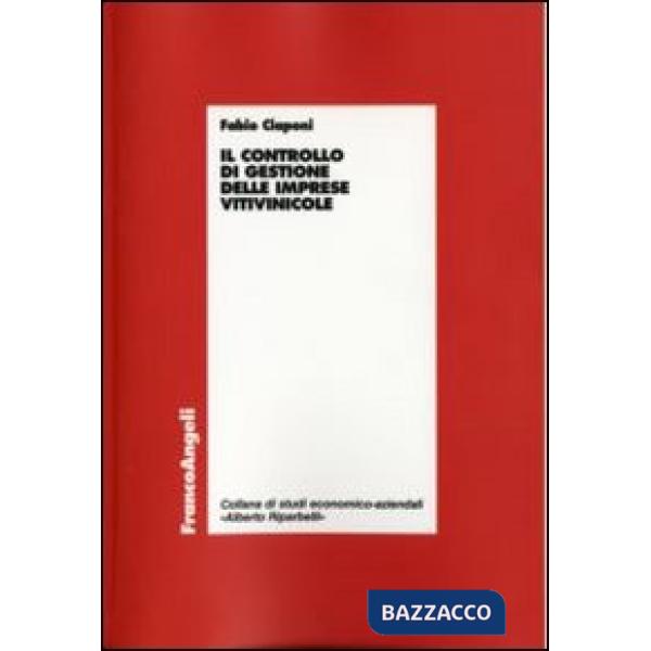 Controllo di gestione delle imprese vitivinicole (Il)