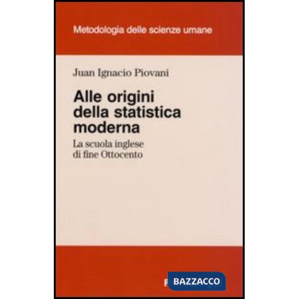Alle origini della statistica moderna. La scuola inglese di fine Ottocento