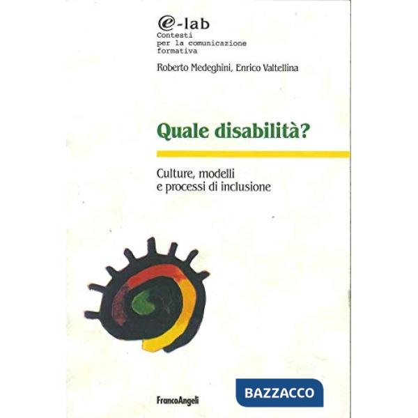 Quale disabilità? Culture, modelli e processi d'inclusione