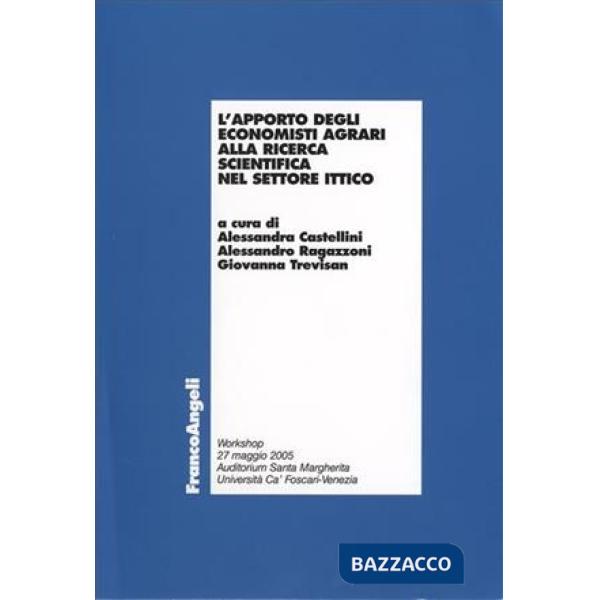 Apporto degli economisti agrari alla ricerca scientifica nel settore ittico. Wor