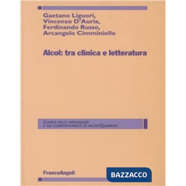 Alcol: tra clinica e letteratura