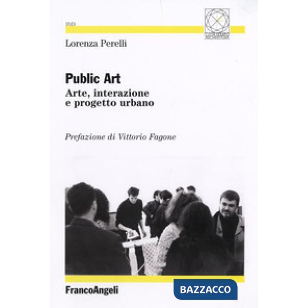Public art. Arte, interazione e progetto urbano