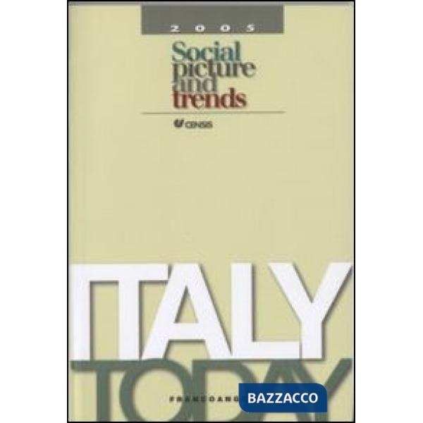 Italy today 2005. Social picture and trends