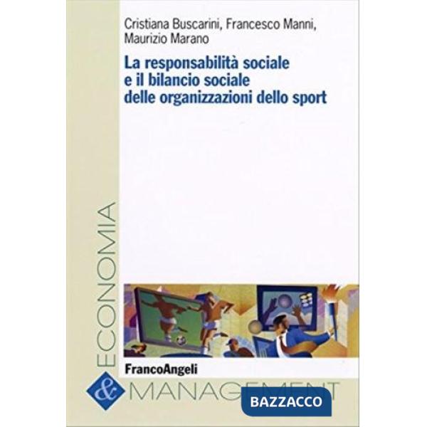 Responsabilità sociale e il bilancio sociale delle organizzazioni dello sport (La)