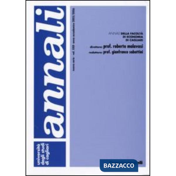 Annali della Facoltà di economia di Cagliari. Vol. 22: Anno accademico 2005-2006