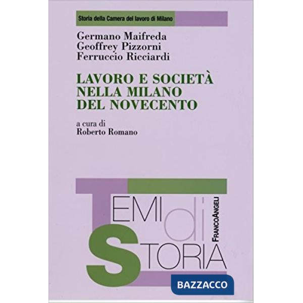 Lavoro e società nella Milano del novecento