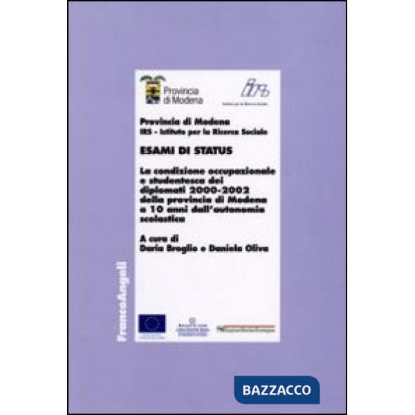Esami di status. La condizione occupazionale e studentesca dei diplomati 2000-20