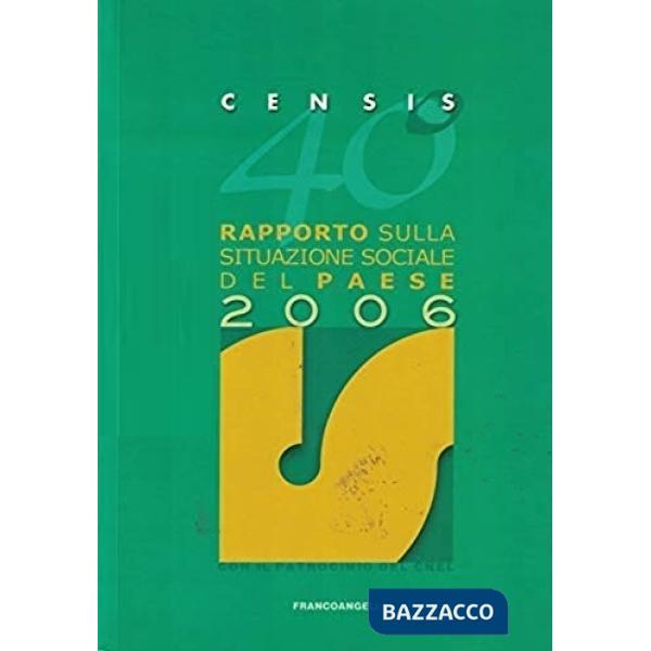 40° rapporto sulla situazione sociale del Paese 2006