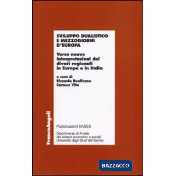 Sviluppo dualistico e mezzogiorni d'Europa. Verso nuove interpretazioni dei diva