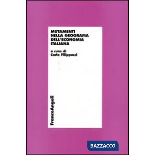 Mutamenti nella geografia dell'economia italiana