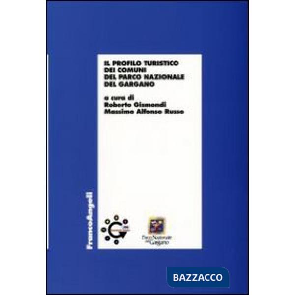 Profilo turistico dei comuni del Parco Nazionale del Gargano (Il)