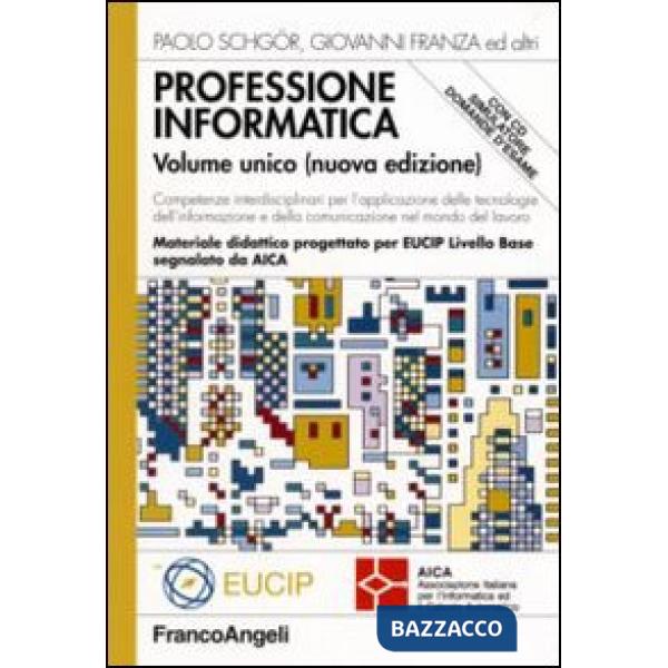 Professione informatica. Volume unico (nuova edizione). Competenze interdiscipli