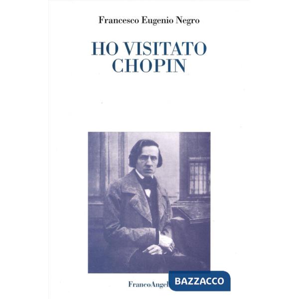 Ho visitato Chopin