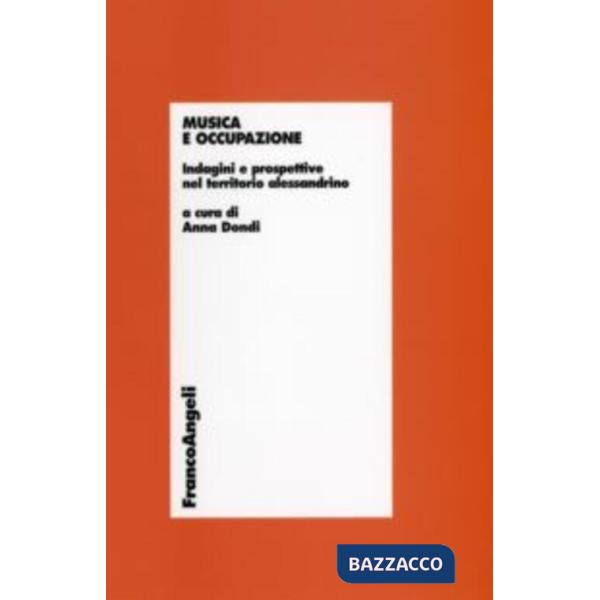 Musica e occupazione. Indagini e prospettive nel territorio alessandrino