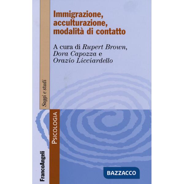 Immigrazione, acculturazione, modalità di contatto