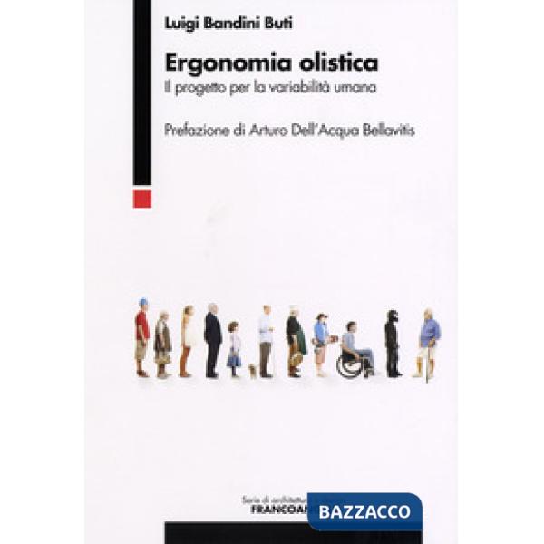 Ergonomia olistica. Il progetto per la variabilità umana