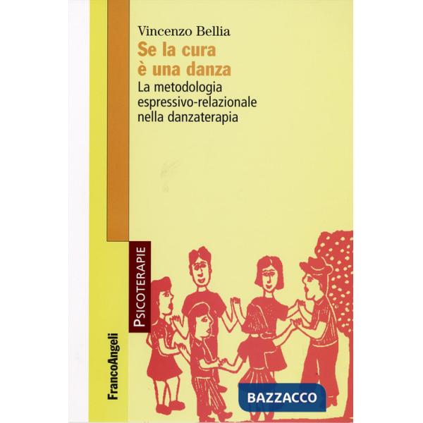 Se la cura è una danza. La metodologia espressivo-relazionale nella danzaterapia