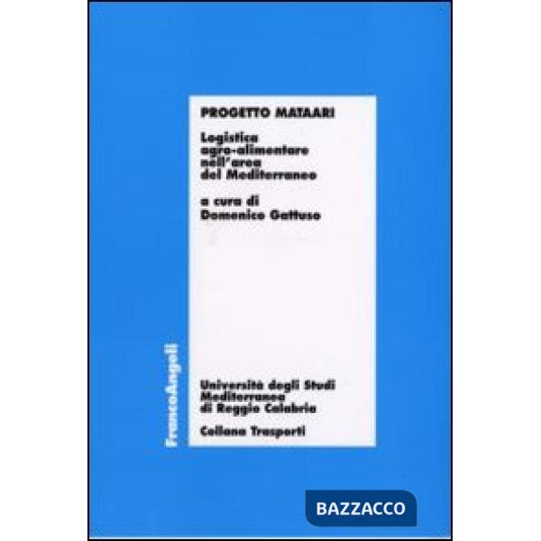 Progetto Mataari. Logistica agro-alimentare nell'area del Mediterraneo