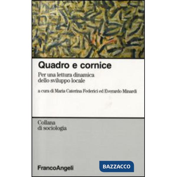 Quadro e cornice. Per una lettura dinamica dello sviluppo locale