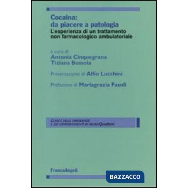 Cocaina: da piacere a patologia. L'esperienza di un trattamento non farmacologico ambulatoriale