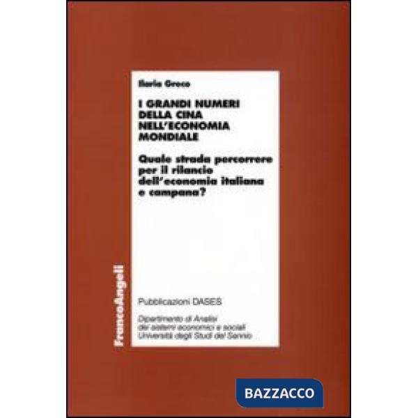 Grandi numeri della Cina nell'economia mondiale. Quale strada percorrere per il 