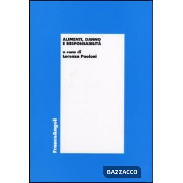 Alimenti, danno e responsabilità