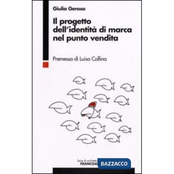 Progetto dell'identità di marca nel punto vendita (Il)