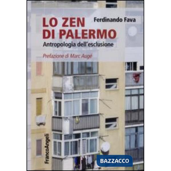 Zen di Palermo. Antropologia dell'esclusione (Lo)