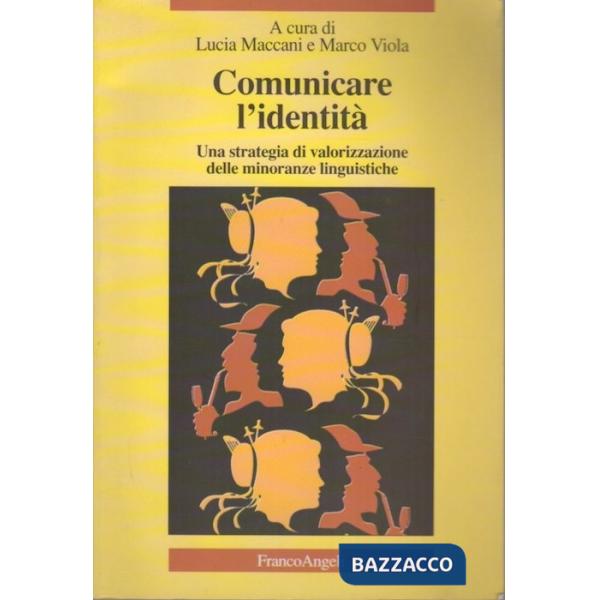 Comunicare l'identità. Una strategia di valorizzazione delle minoranze linguisti