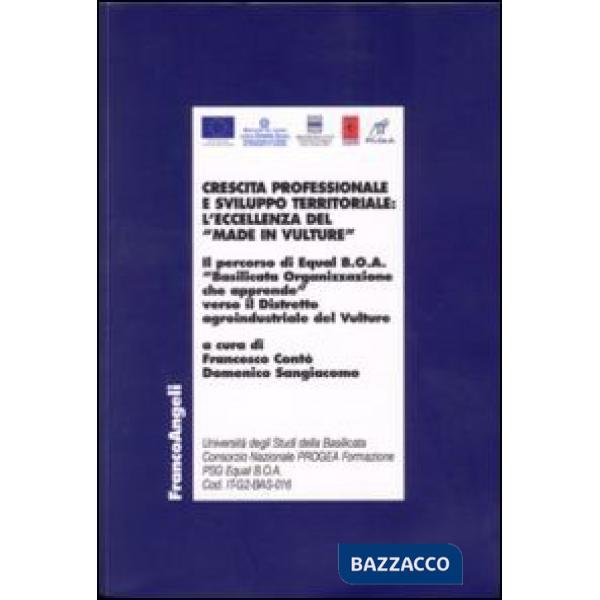 Crescita professionale e sviluppo territoriale: l'eccellenza del "Made in Vultur