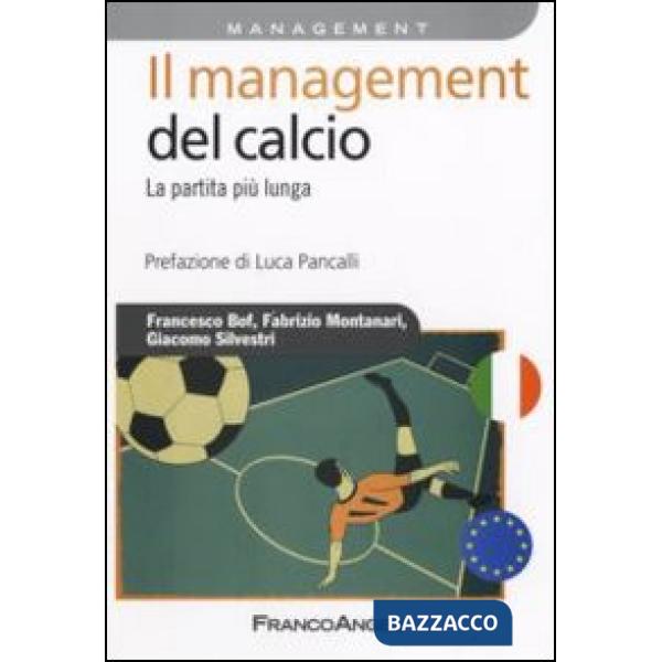 Management del calcio. La partita più lunga (Il)