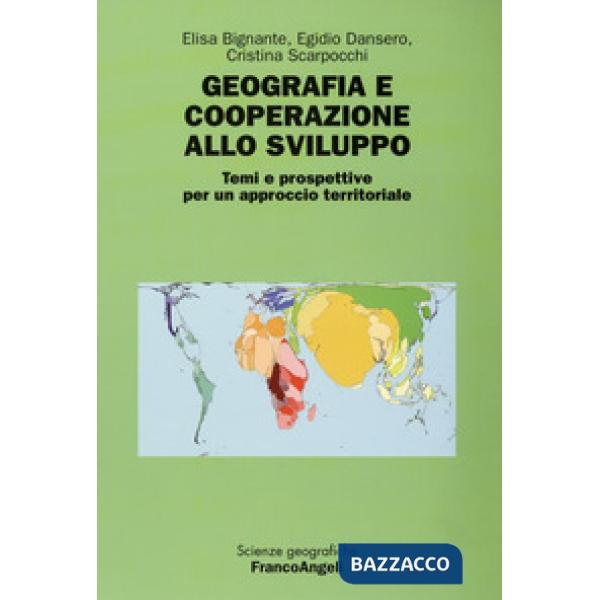 Geografia e cooperazione allo sviluppo. Temi e prospettive per un approccio territoriale