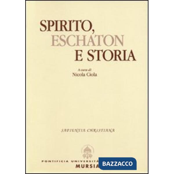 Spirito, eschaton e storia
