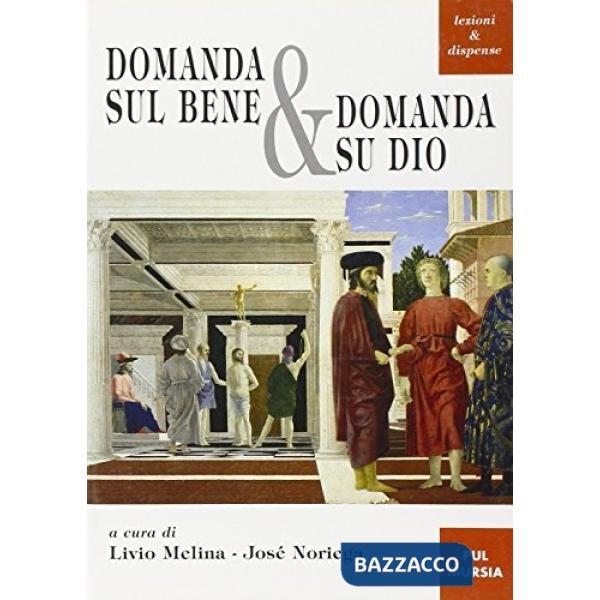 Domanda sul bene e domanda su Dio