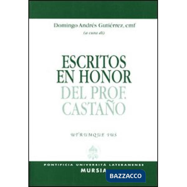 Escritos en honor del prof. Castano