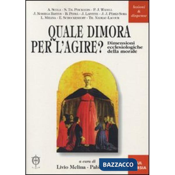Quale dimora per l'agire? Dimensioni ecclesiologiche della morale
