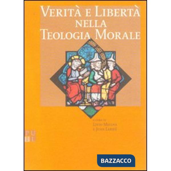 Verità e libertà nella teologia morale