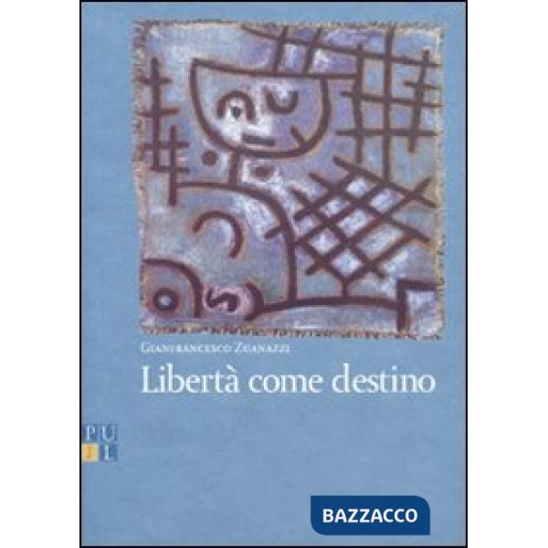 Libertà come destino