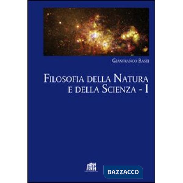 Filosofia della natura e della scienza. Vol. 1