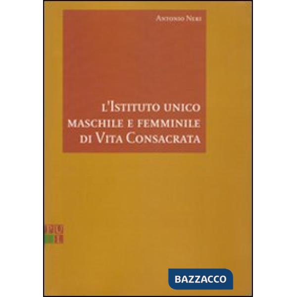 Istituto unico maschile e femminile di vita consacrata (L')