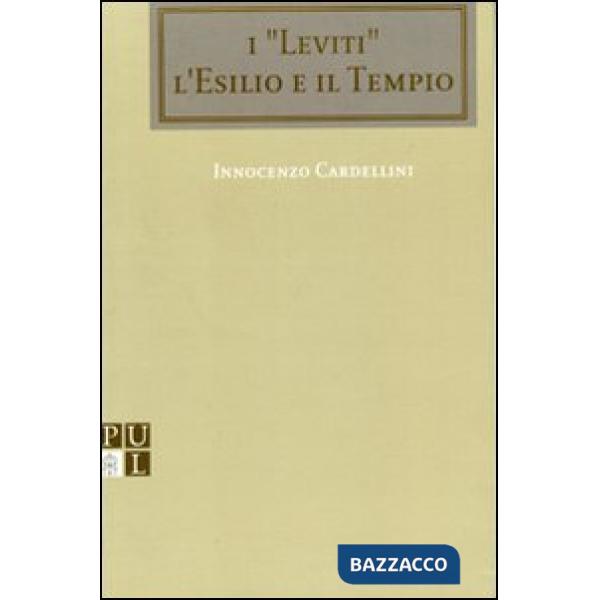 Leviti, l'esilio e il tempio (I)
