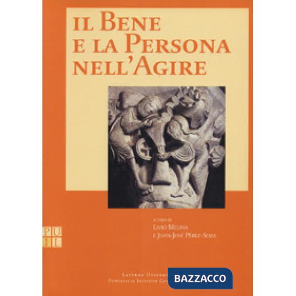 Bene e la persona nell'agire (Il)