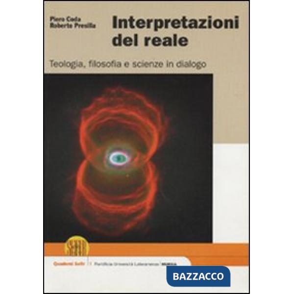 Interpretazioni del reale. Teologia, filosofia e scienze in dialogo