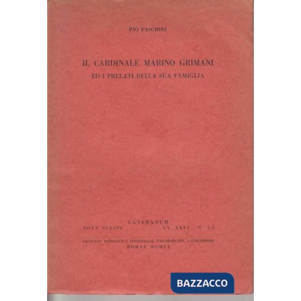 Cardinale Marino Grimani ed i prelati della sua famiglia (Il)